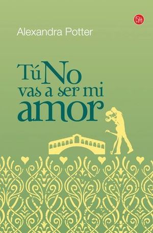 TU NO VAS A SER MI AMOR