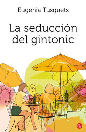 LA SEDUCCION DEL GINTONIC