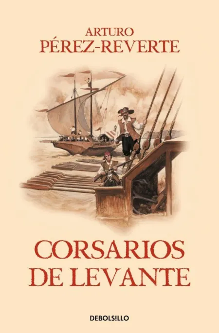 Corsarios de Levante (Capitán Alatriste Vi)