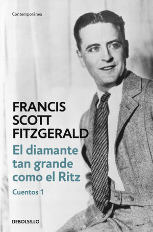 EL DIAMANTE TAN GRANDE COMO EL RITZ.  CUENTOS 1