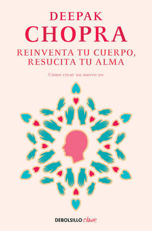 REINVENTA TU CUERPO, RESUCITA TU ALMA