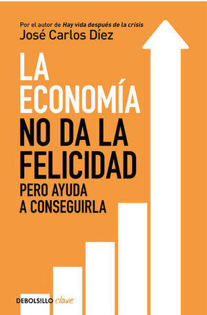 ECONOMIA NO DA LA FELICIDAD