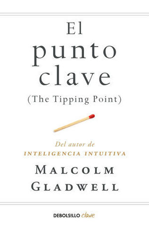 EL PUNTO CLAVE THE TIPPING POINT