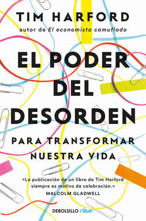 EL PODER DEL DESORDEN PARA TRANSFORMAR NUESTRA VIDA