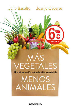 MAS VEGETALES MENOS ANIMALES ED. LIMITADA