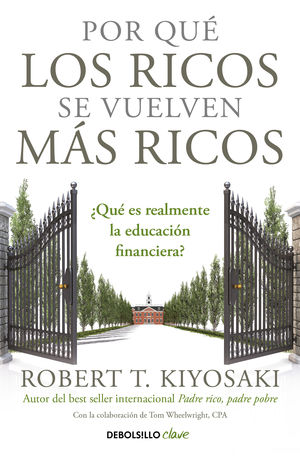 POR QU LOS RICOS SE VUELVEN MS RICOS