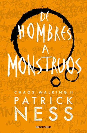 DE HOMBRES A MONSTRUOS CHAOS WALKING III