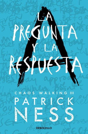 LA PREGUNTA Y LA RESPUESTA CHAOS WALKING II