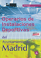 TEMARIO OPERARIOS DE INSTALACIONES DEPORTIVAS AYTO. MADRID 2005