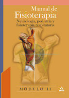 MANUAL DE FISIOTERAPIA. NEUROLOGIA, PEDIATRIA Y FISIOTERAPIA RESPIRATO