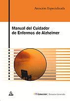 MANUAL DEL CUIDADOR DE ENFERMOS DE ALZHEIMER