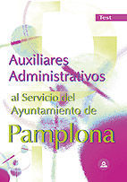 TEST AUXILIARES ADMINISTRATIVOS AL AYUNTAMIENTO DE PAMPLONA