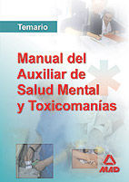 TEMARIO MANUAL DEL AUXILIAR DE SALUD MENTAL Y TOXICOMANIAS