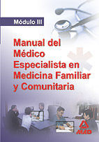 MODULO III MANUAL DEL MEDICO ESPECIALISTA EN MEDICINA FAMILIAR Y COMUN