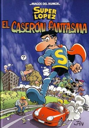 CASERON FANTASMA, EL (SUPER LOPEZ)