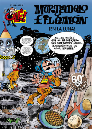 OLE MORTADELO Y FILEMON  EN LA LUNA ! N 184