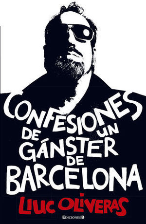 CONFESIONES DE UN GANSTER DE BARCELONA