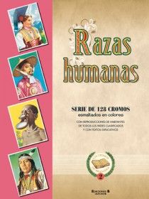 RAZAS HUMANAS SERIE DE 128  CROMOS