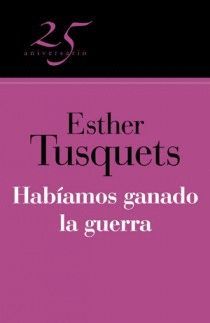 HABIAMOS GANADO LA GUERRA