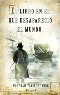 EL LIBRO EN EL QUE DESAPARECIO EL MUNDO