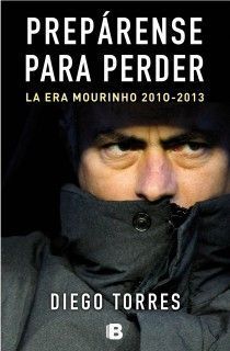 PREPARENSE PARA PERDER LA ERA MOURINHO 2010-2013