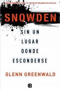 SNOWDEN SIN UN LUGAR DONDE ESCONDERSE