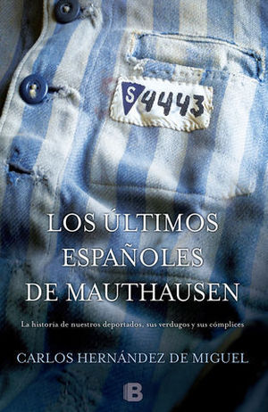 LOS ULTIMOS ESPAOLES DE MAUTHAUSEN