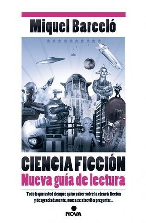 CIENCIA FICCION. NUEVA GUIA DE LECTURA