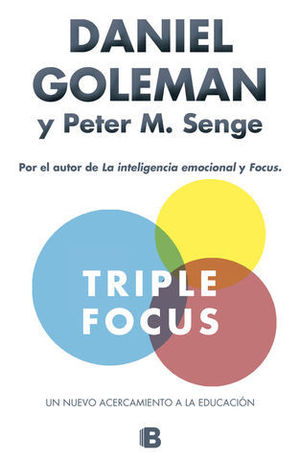 TRIPLE FOCUS.  UN NUEVO ACERCAMIENTO A LA EDUCACION