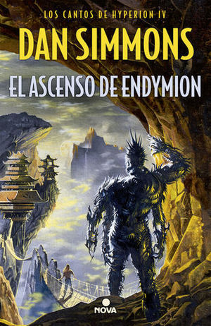 EL ASCENSO DE ENDYMION ( LOS CANTOS DE HYPERION IV )