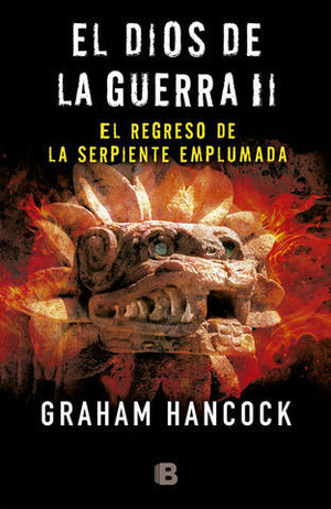 EL DIOS DE LA GUERRA II.  EL REGRESO DE LA SERPIENTE EMPLUMADA