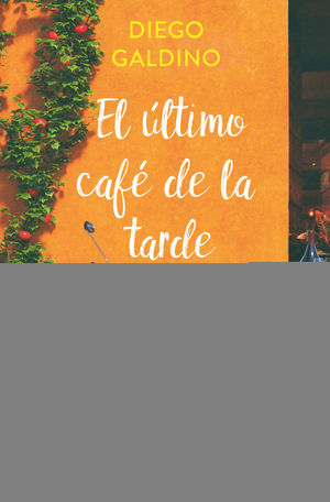EL ÚLTIMO CAFÉ DE LA TARDE