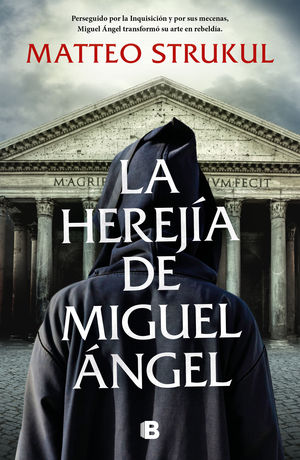 LA HEREJA DE MIGUEL NGEL