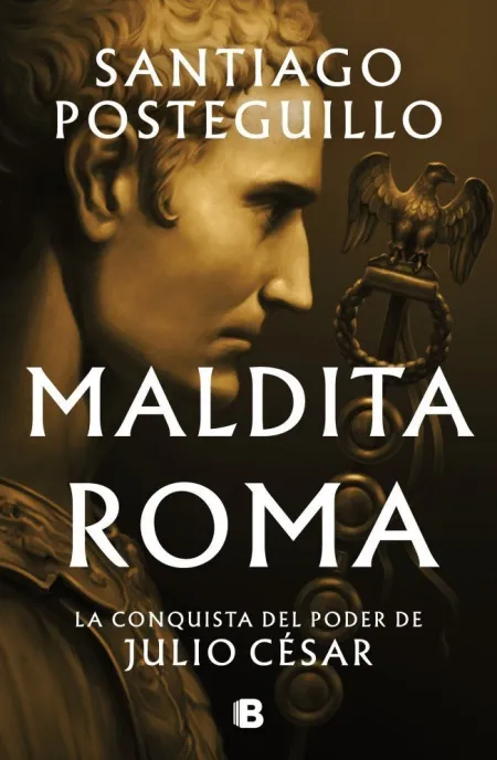 Maldita Roma (Serie Julio César 2)