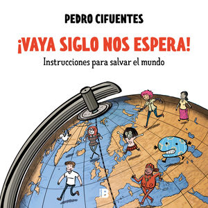 �VAYA SIGLO NOS ESPERA!