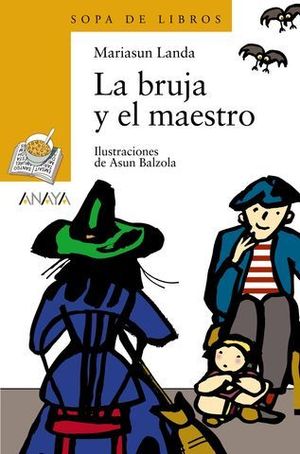 BRUJA Y EL MAESTRO, LA (+ 8 AOS)