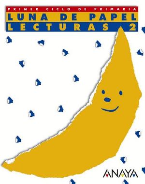 LECTURAS LUNA DE PAPEL 2 PRIMARIA