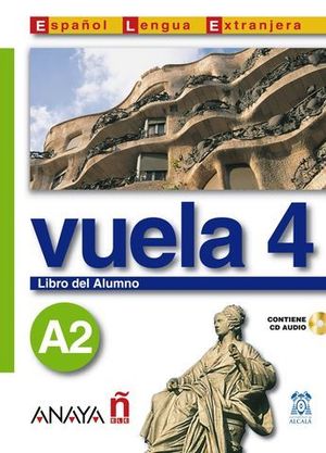 VUELA 4 NIVEL A2 LIBRO DEL ALUMNO