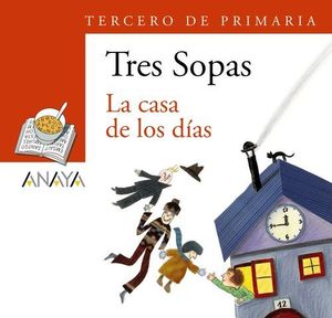 CASA DE LOS DIAS, LA TRES SOPAS TERCERO DE PRIMARIA