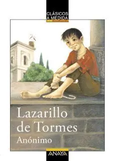 Lazarillo de Tormes. Clasicos a Medida