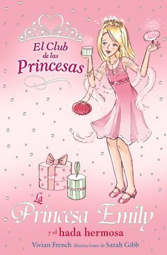 PRINCESA EMILY Y EL HADA HERMOSA, LA