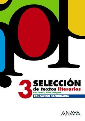 SELECCION DE TEXTOS LITERARIOS 3 ESO