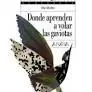 Donde Aprenden a Volar las Gaviotas