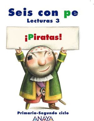 LECTURAS SEIS CON PE PIRATAS 3 PRIMARIA