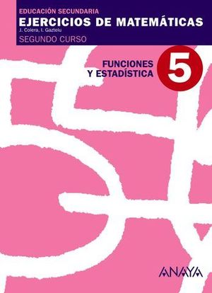 CUADERNO DE MATEMATICAS 2 ESO N 5 FUNCIONES ESTADISTICA