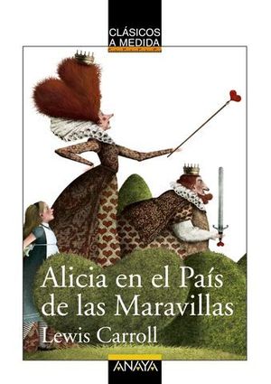 ALICIA EN EL PAIS DE LAS  MARAVILLAS CLASICOS A MEDIDA