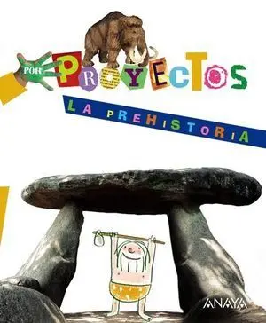 La Prehistoria por Proyectos