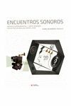 ENCUENTROS SONOROS. MSICA EXPERIMENTAL Y ARTE SONORO: