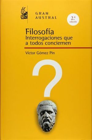 FILOSOFIA INTERROGACIONES QUE A TODOS CONCIERNEN