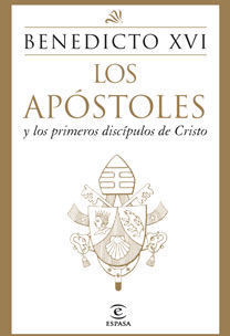 LOS APOSTOLES Y LOS PRIMEROS DISCIPULOS DE CRISTO